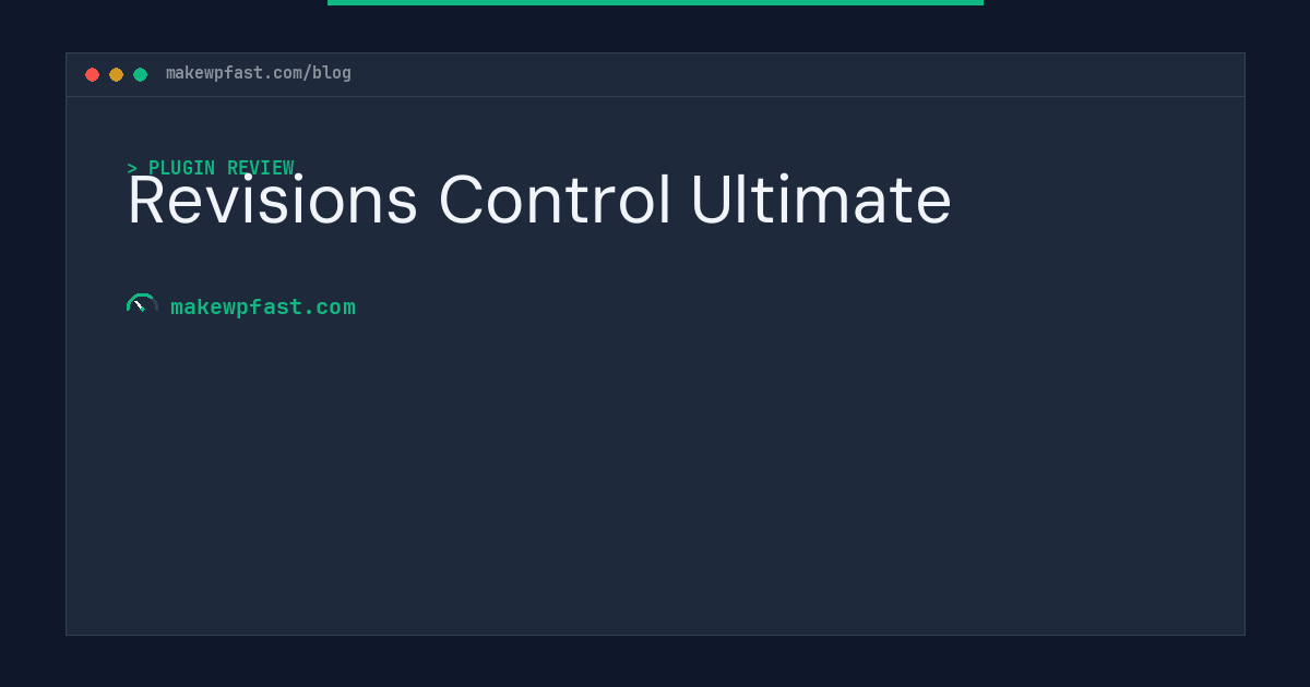 Revisions Control Ultimate - MakeWPFast