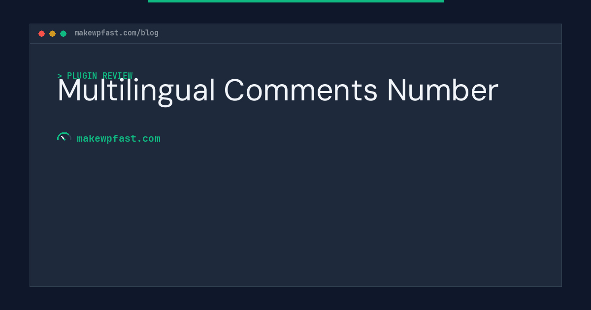 Multilingual Comments Number - MakeWPFast