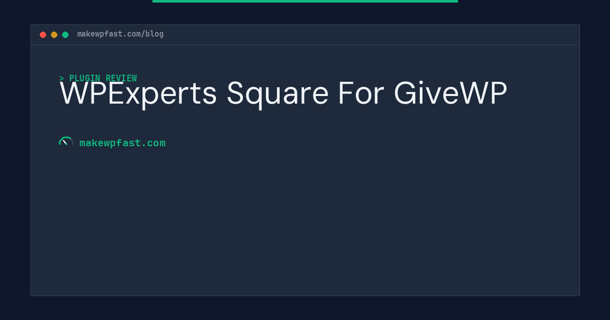 WPExperts Square For GiveWP - MakeWPFast