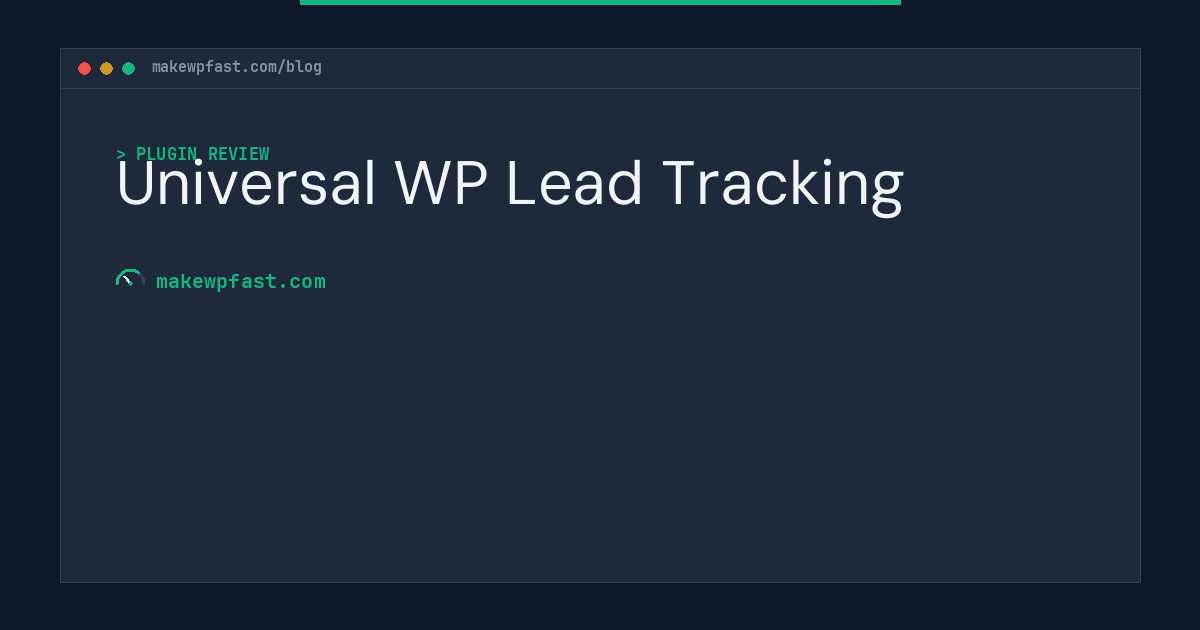 Universal WP Lead Tracking - MakeWPFast