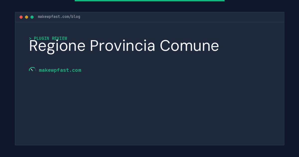 Regione Provincia Comune - MakeWPFast