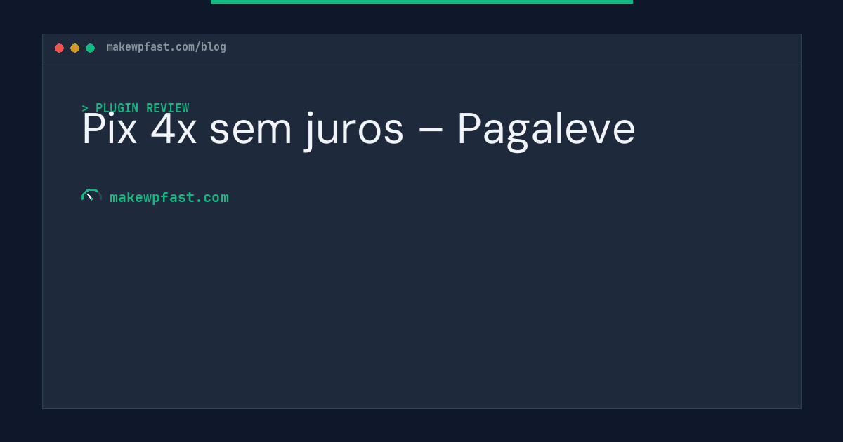 Pix 4x sem juros – Pagaleve - MakeWPFast