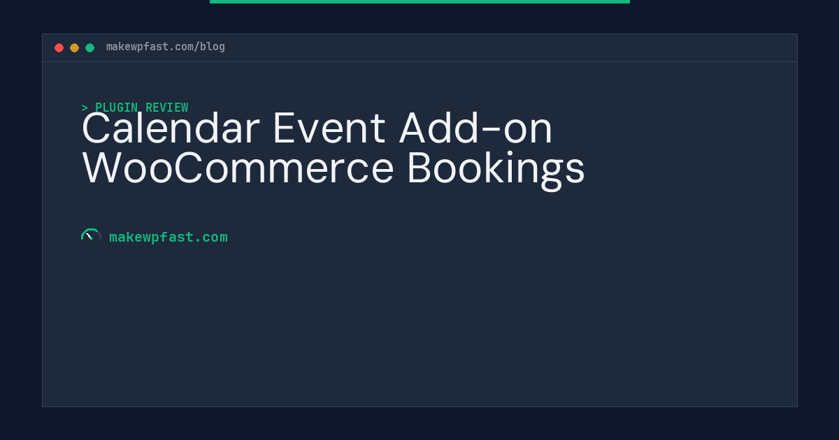 Calendar Event Add-on WooCommerce Bookings - MakeWPFast