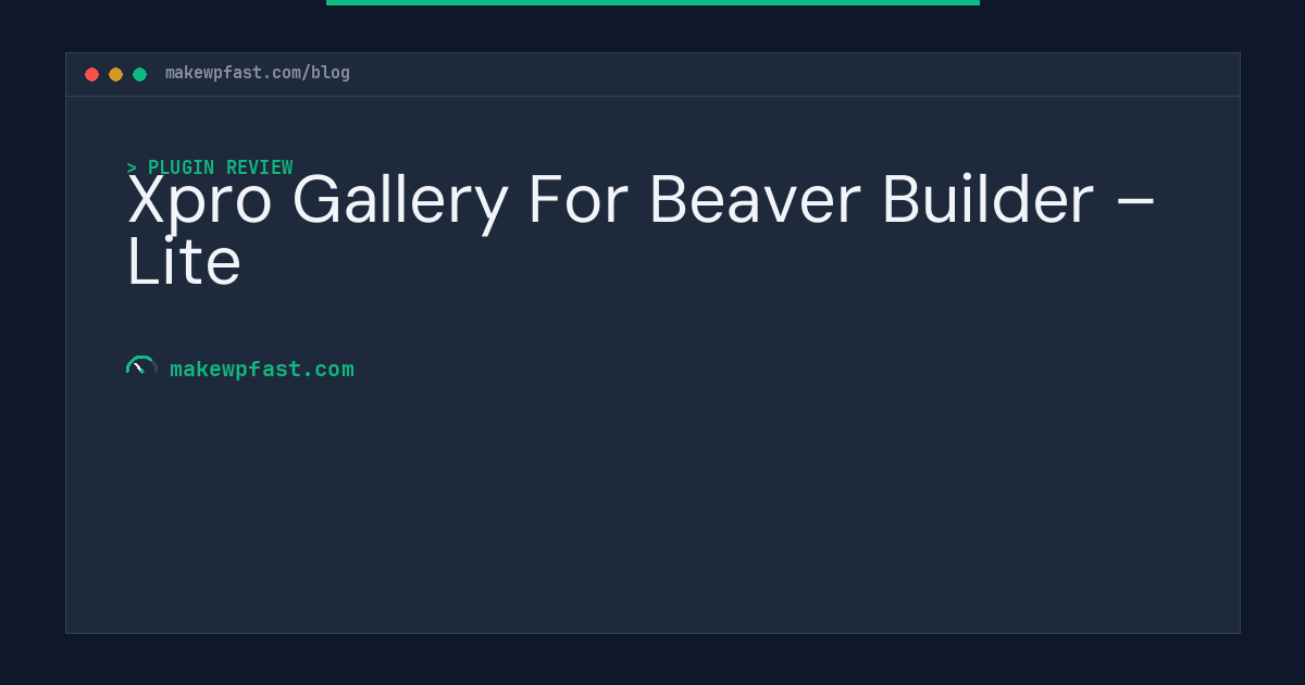 Xpro Gallery For Beaver Builder – Lite - MakeWPFast