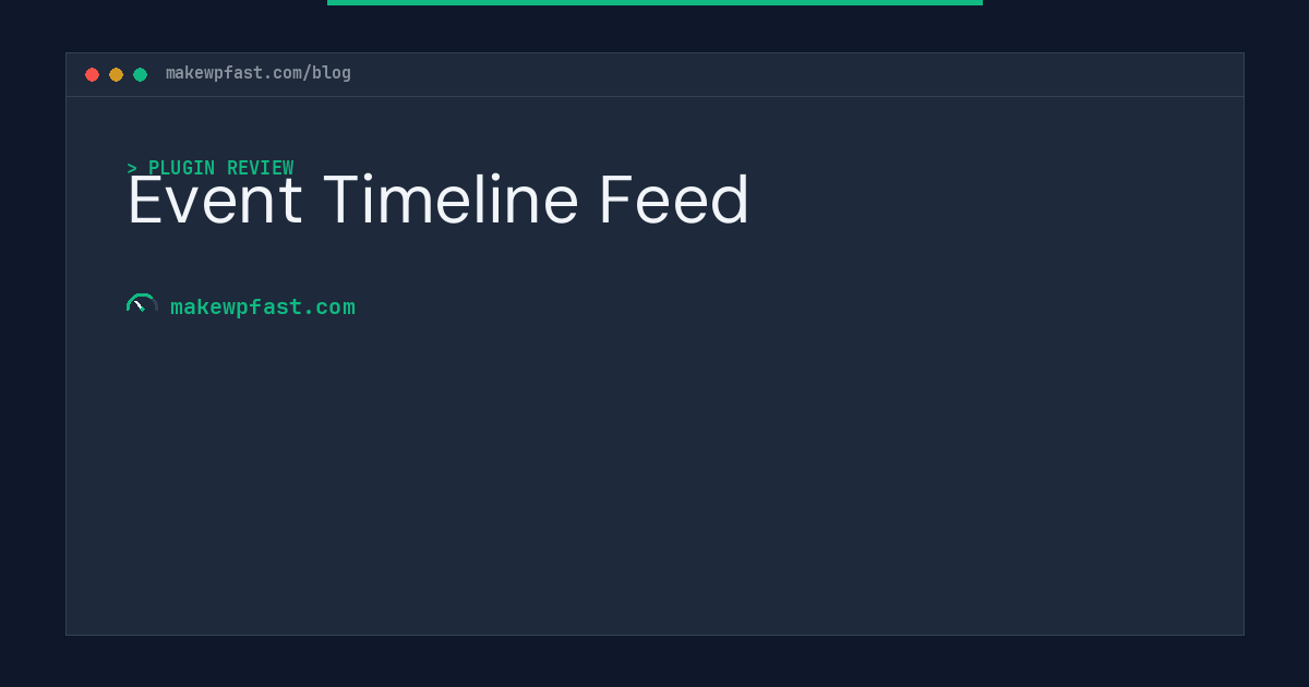 Event Timeline Feed - MakeWPFast