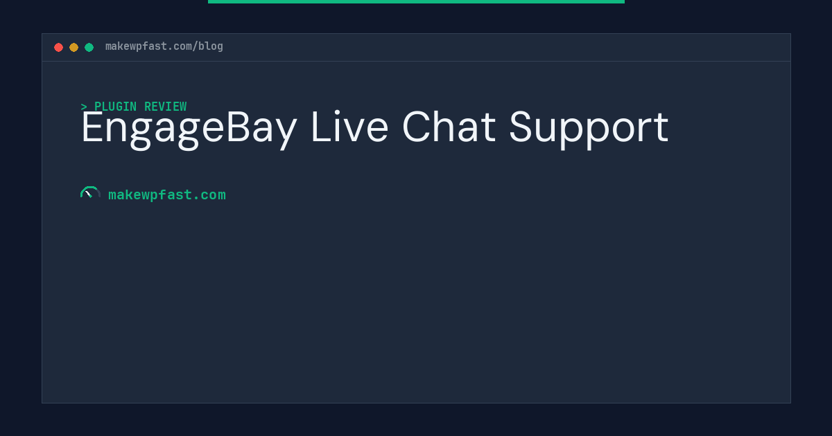 EngageBay Live Chat Support - MakeWPFast