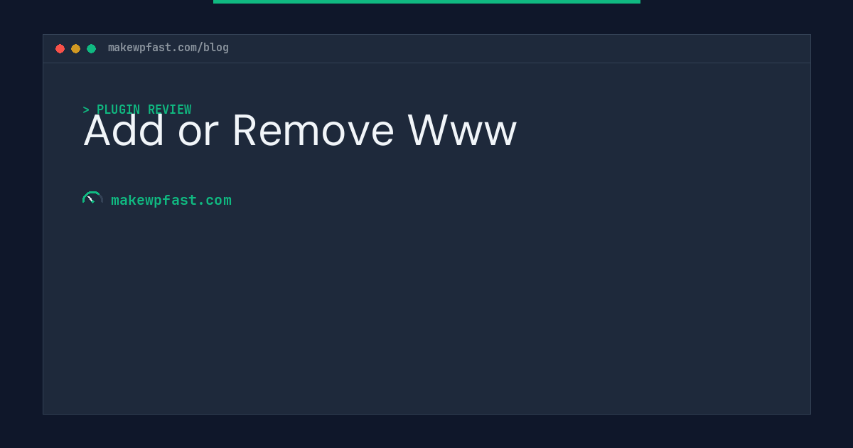 Add or Remove Www - MakeWPFast
