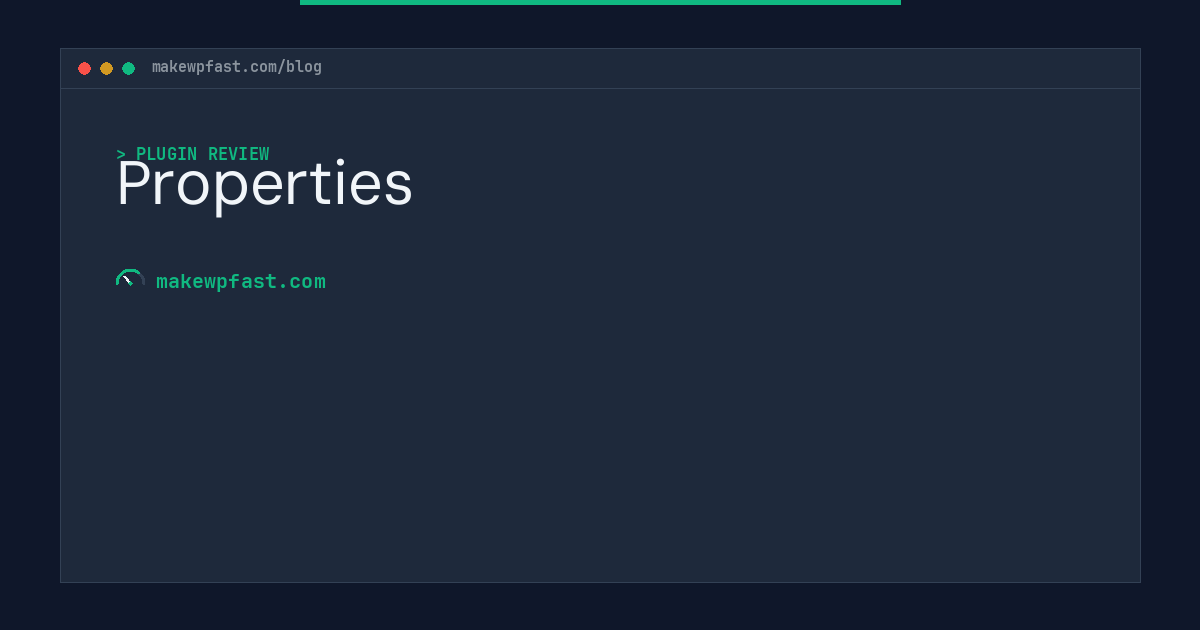 Properties - MakeWPFast