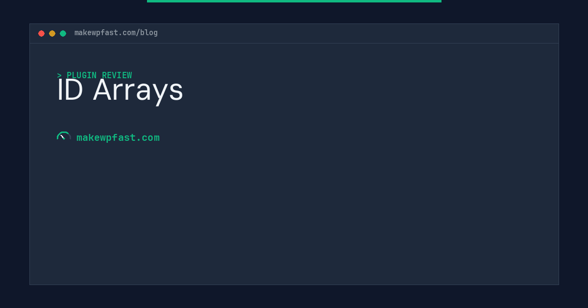ID Arrays - MakeWPFast