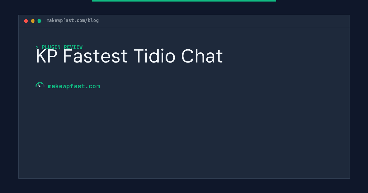 KP Fastest Tidio Chat - MakeWPFast