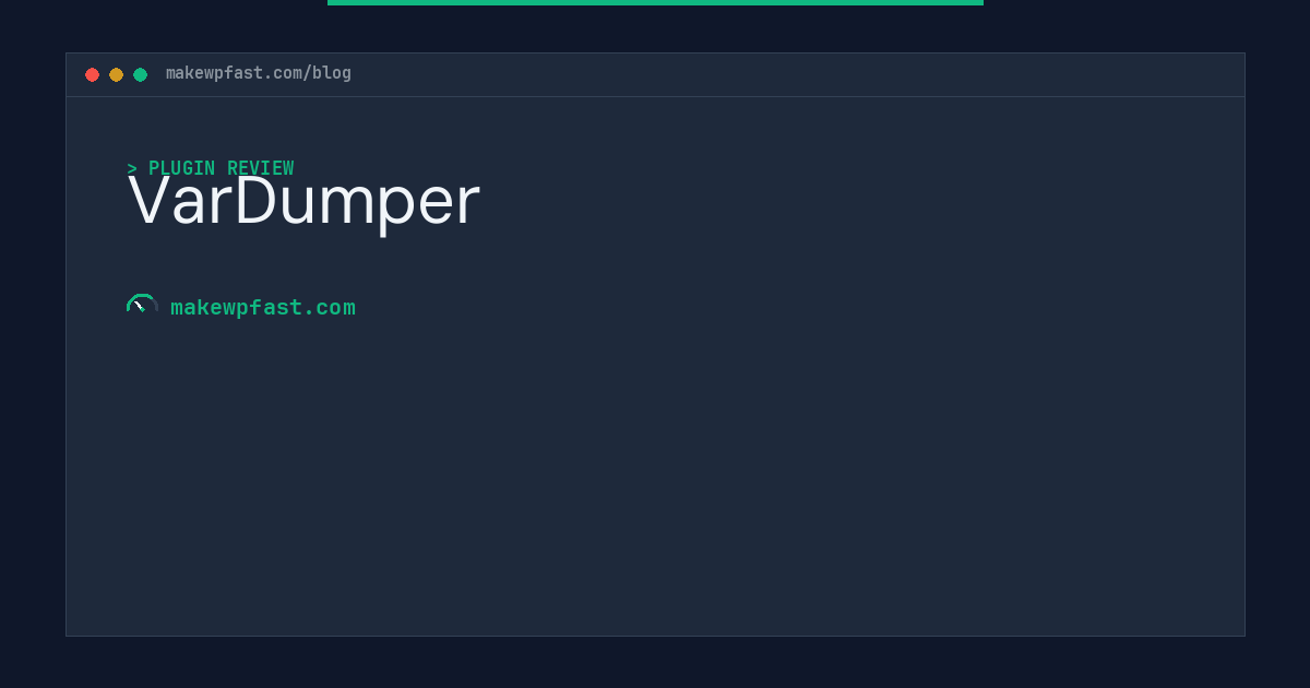VarDumper - MakeWPFast