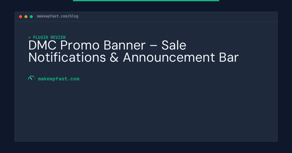 DMC Promo Banner – Sale Notifications & Announcement Bar - MakeWPFast