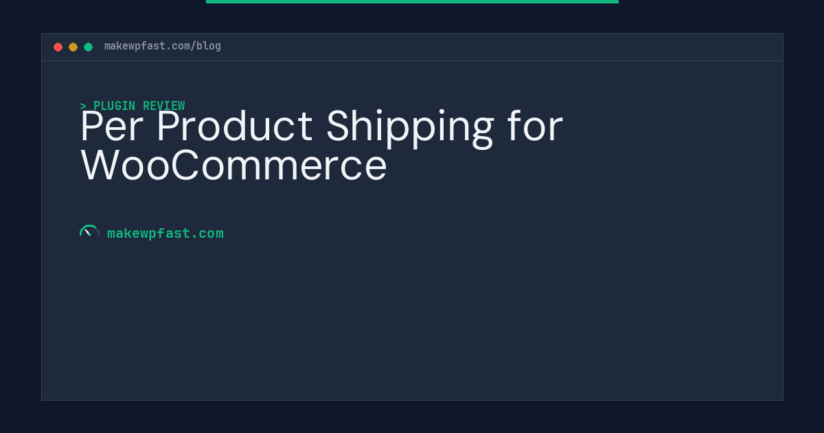 Per Product Shipping for WooCommerce - MakeWPFast