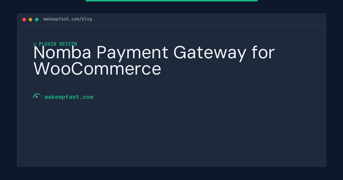 Nomba Payment Gateway for WooCommerce - MakeWPFast