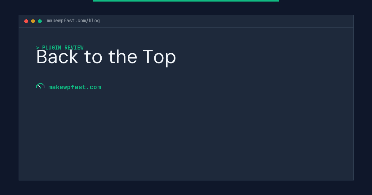 Back to the Top - MakeWPFast