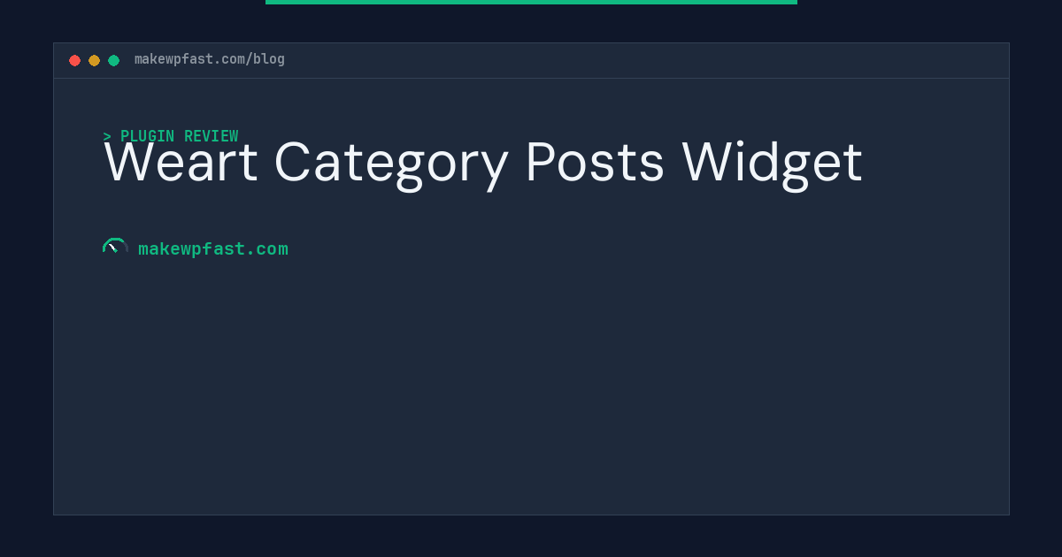 Weart Category Posts Widget - MakeWPFast