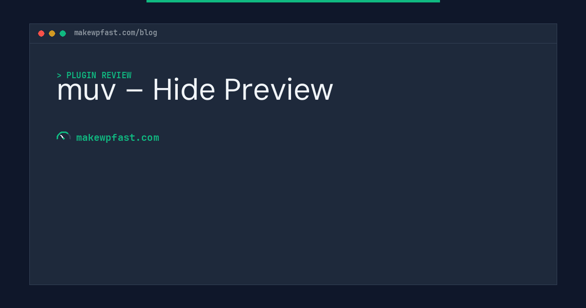 muv – Hide Preview - MakeWPFast