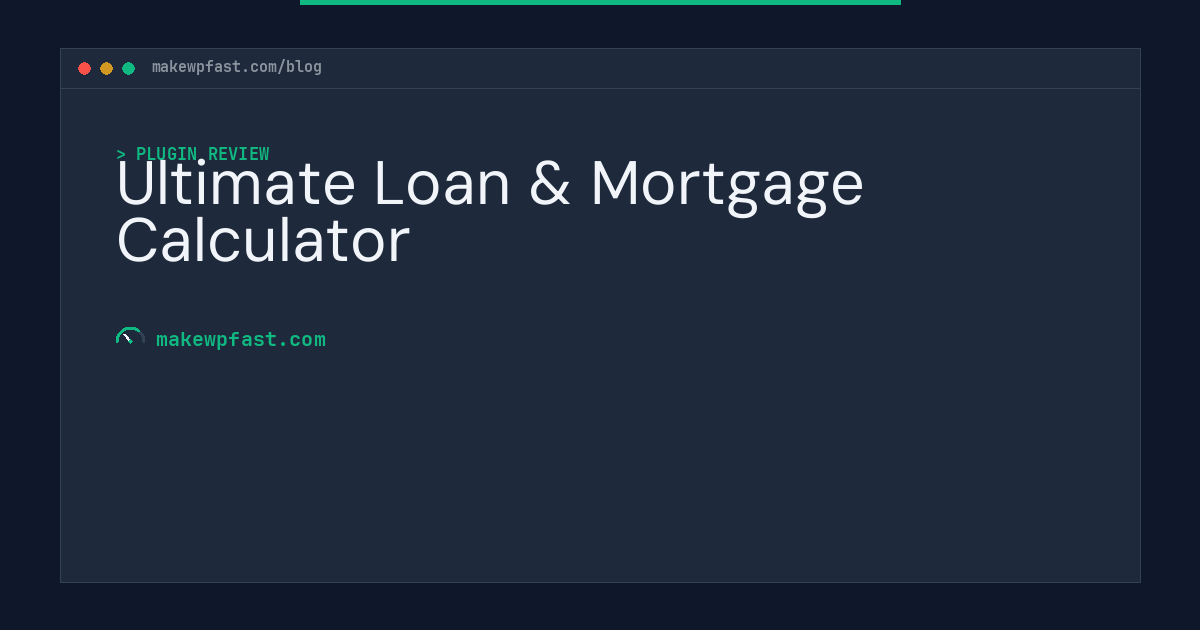 Ultimate Loan & Mortgage Calculator - MakeWPFast