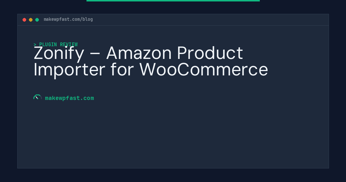 Zonify – Amazon Product Importer for WooCommerce - MakeWPFast
