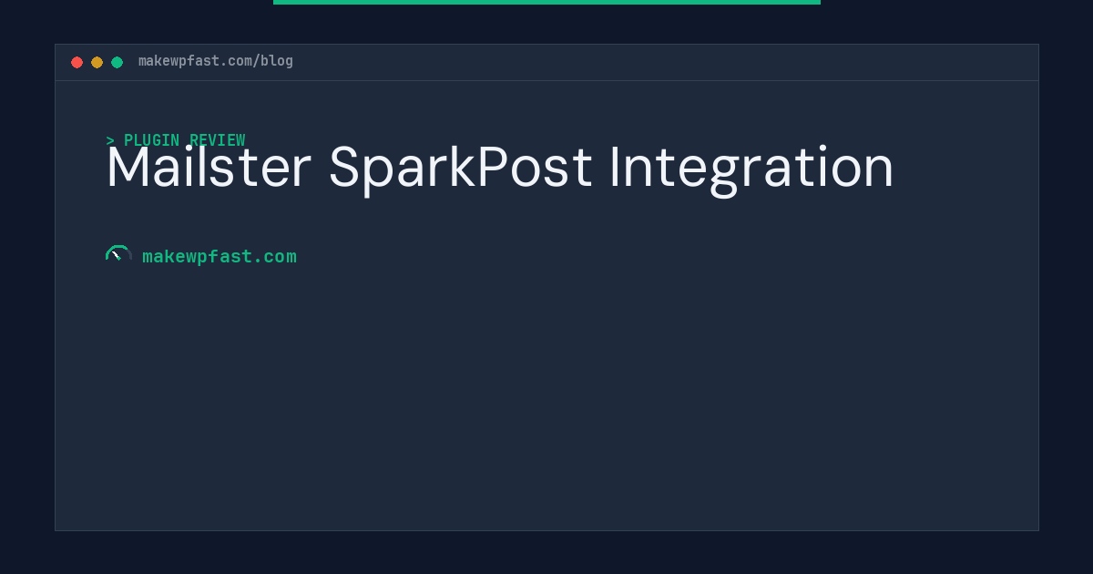 Mailster SparkPost Integration - MakeWPFast