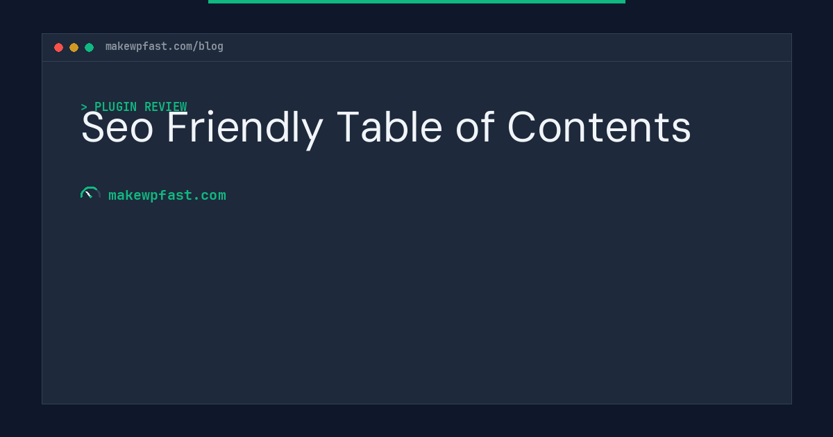 Seo Friendly Table of Contents - MakeWPFast