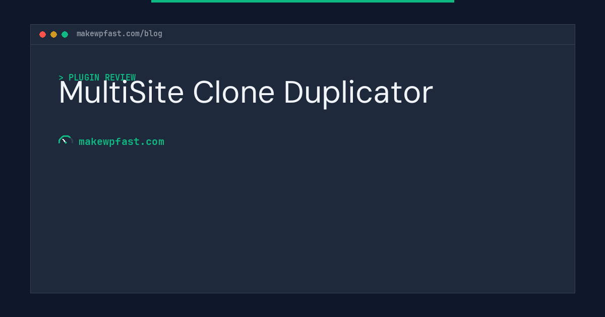MultiSite Clone Duplicator - MakeWPFast