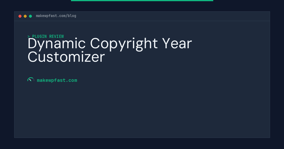 Dynamic Copyright Year Customizer - MakeWPFast
