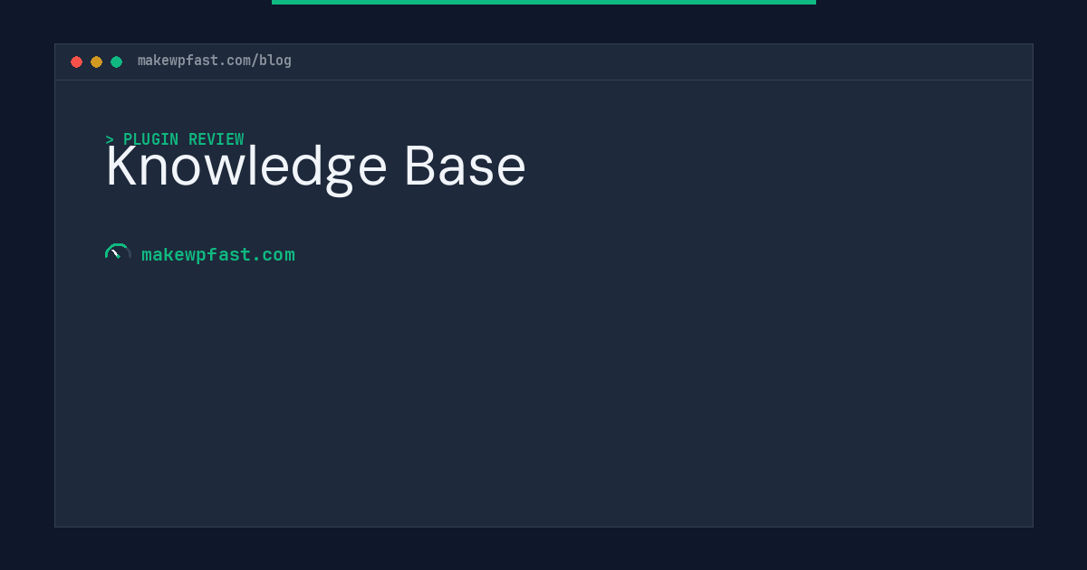 Knowledge Base - MakeWPFast