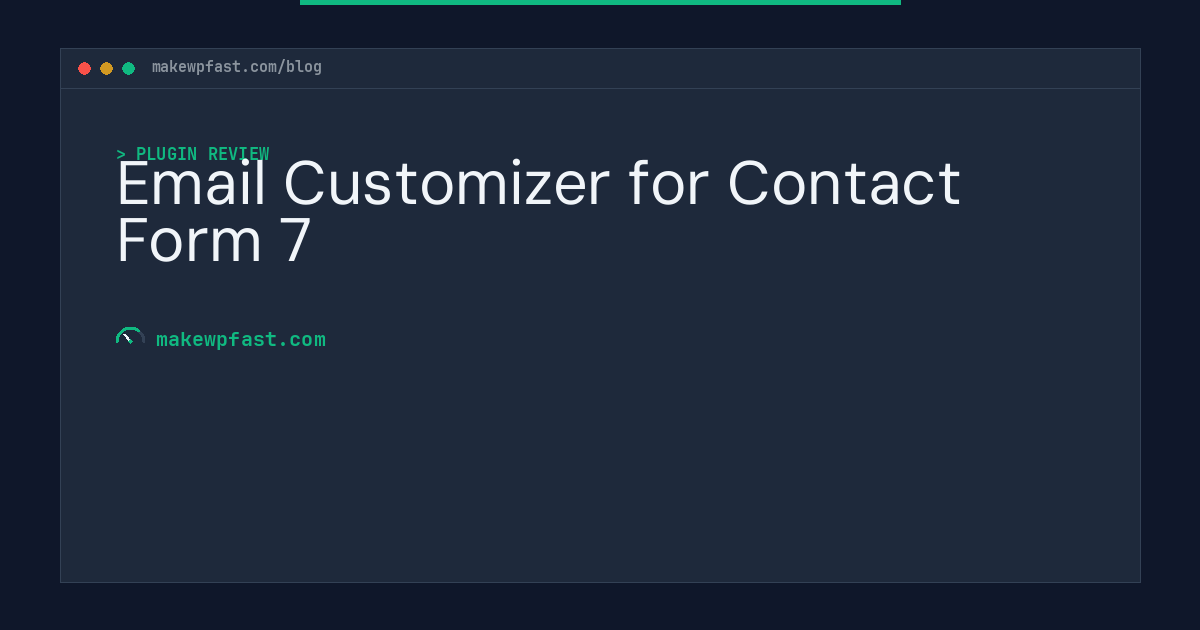 Email Customizer for Contact Form 7 - MakeWPFast