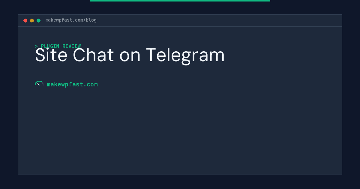 Site Chat on Telegram - MakeWPFast