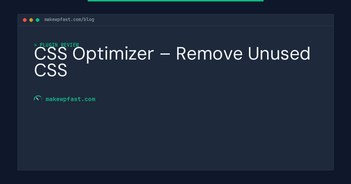 CSS Optimizer – Remove Unused CSS - MakeWPFast