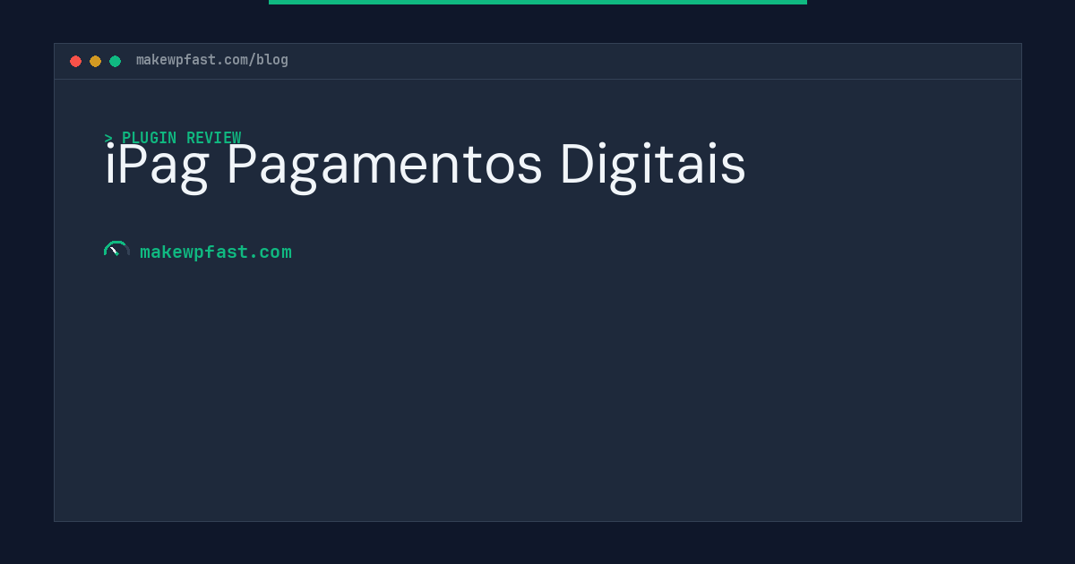 iPag Pagamentos Digitais - MakeWPFast