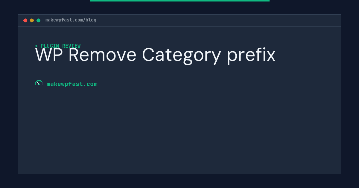 WP Remove Category prefix - MakeWPFast
