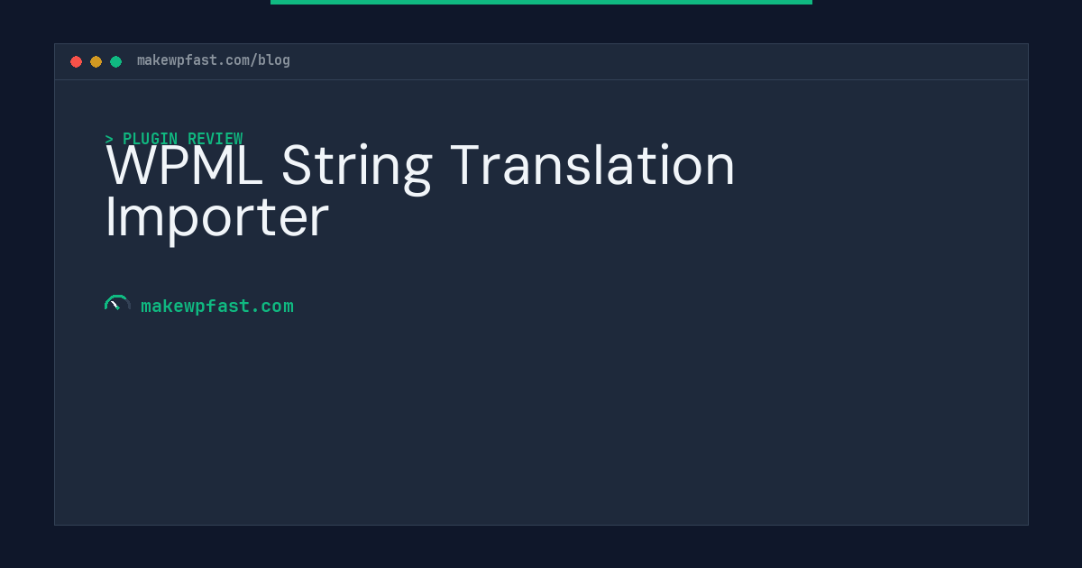 WPML String Translation Importer - MakeWPFast