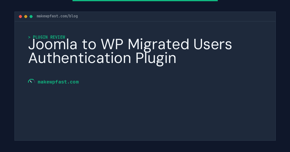 Joomla to WP Migrated Users Authentication Plugin - MakeWPFast