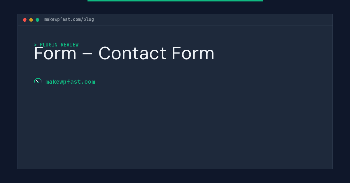 Form – Contact Form - MakeWPFast