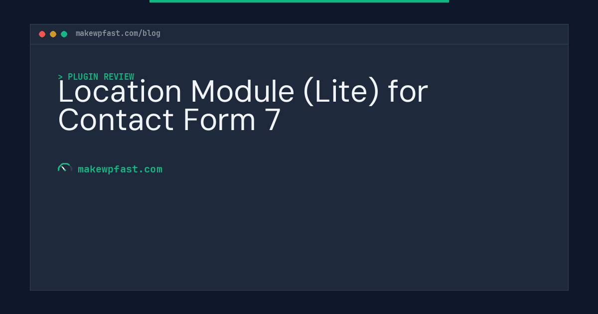 Location Module (Lite) for Contact Form 7 - MakeWPFast