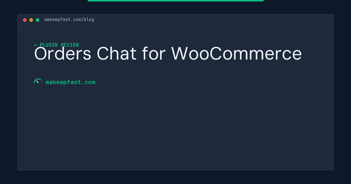 Orders Chat for WooCommerce - MakeWPFast