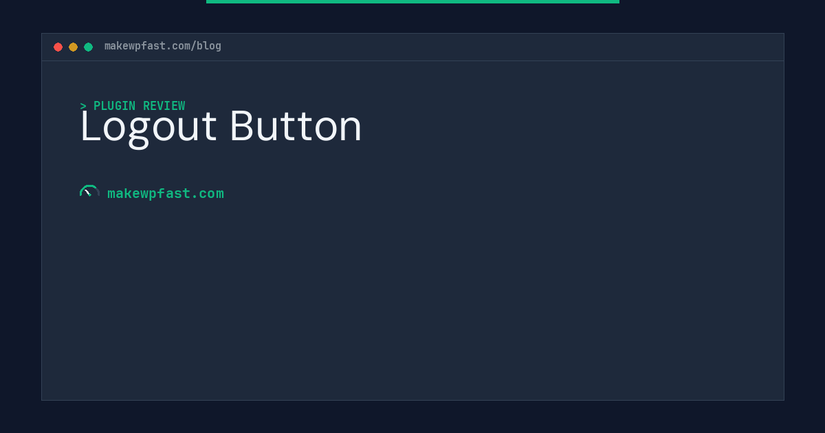 Logout Button - MakeWPFast