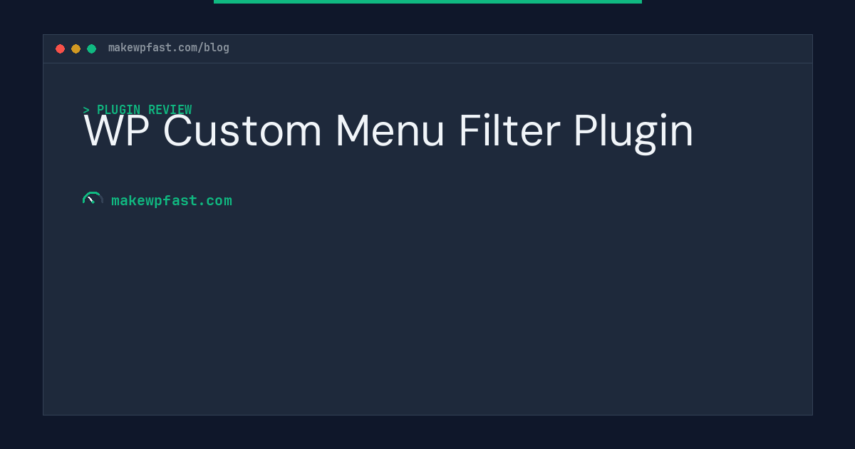 WP Custom Menu Filter Plugin - MakeWPFast
