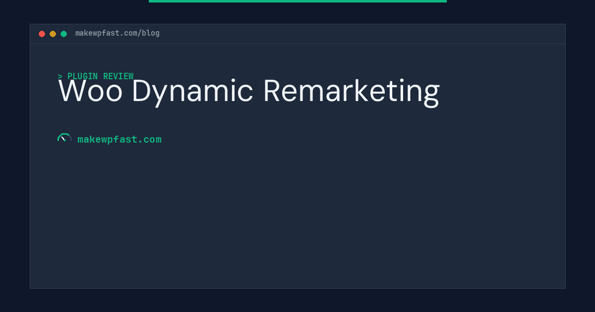 Woo Dynamic Remarketing - MakeWPFast