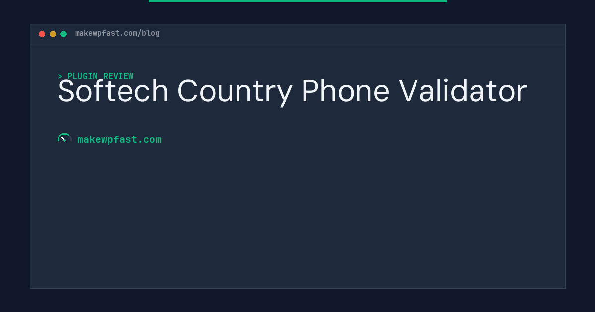 Softech Country Phone Validator - MakeWPFast