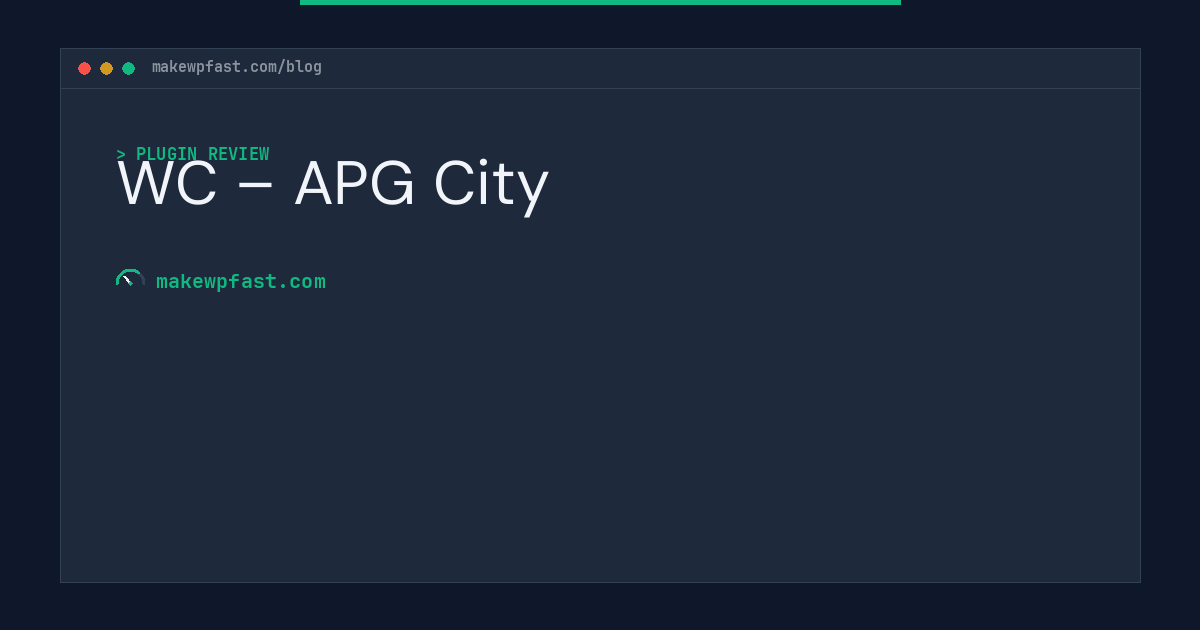 WC – APG City - MakeWPFast