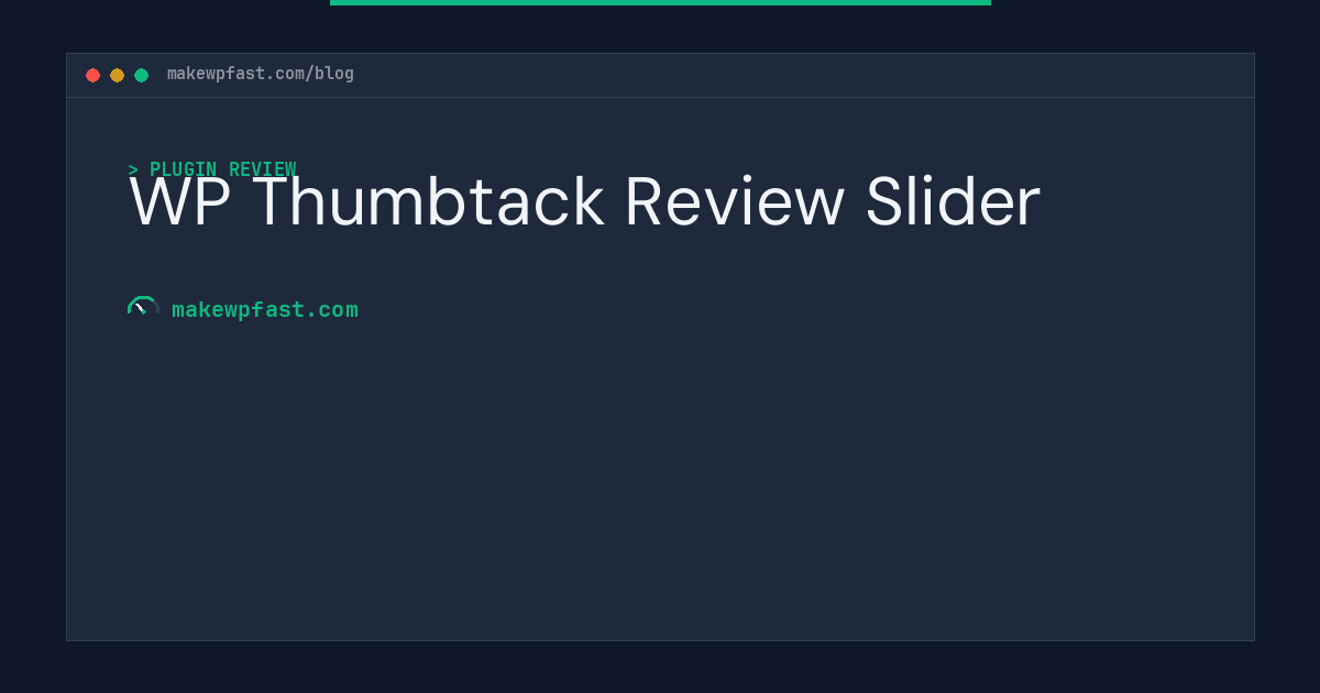 WP Thumbtack Review Slider - MakeWPFast
