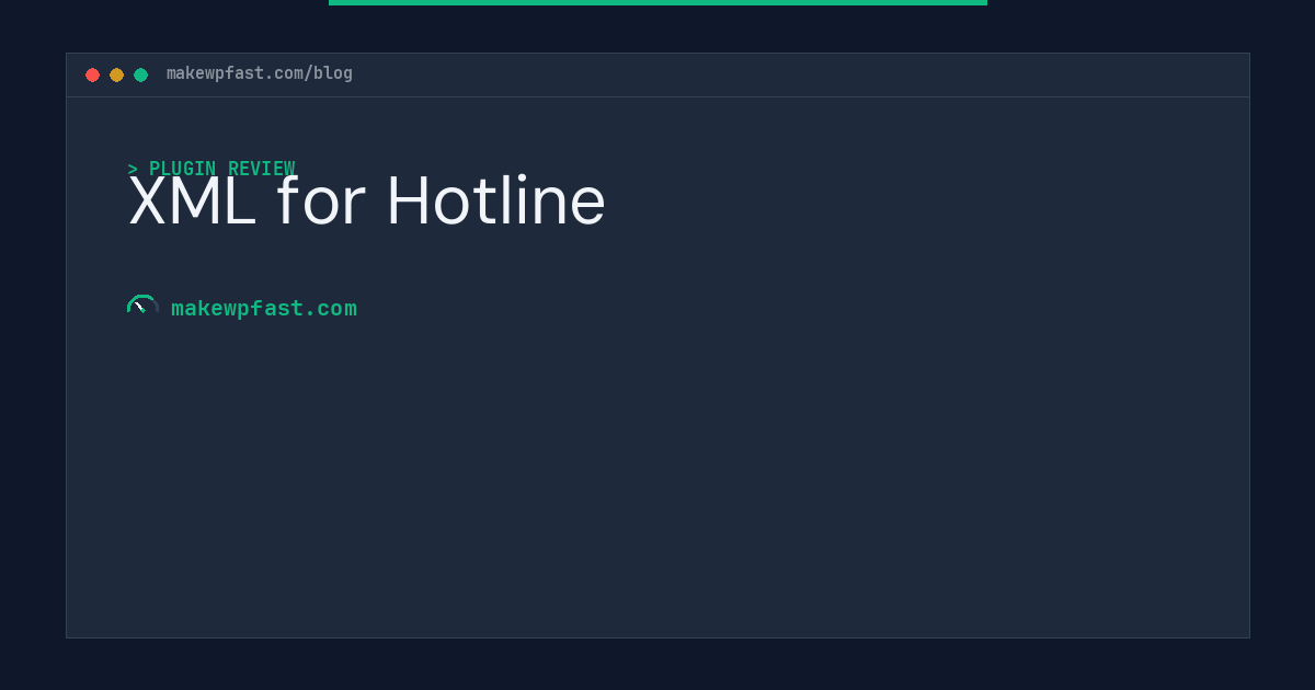 XML for Hotline - MakeWPFast