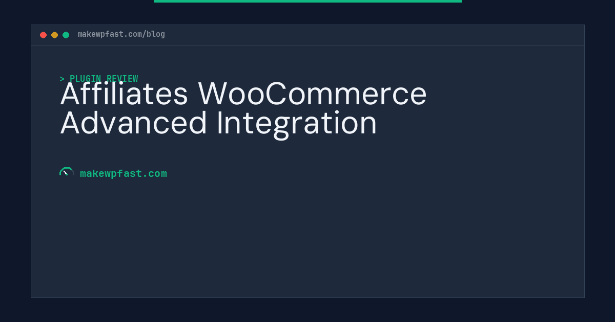 Affiliates WooCommerce Advanced Integration - MakeWPFast