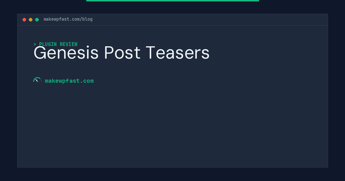 Genesis Post Teasers - MakeWPFast