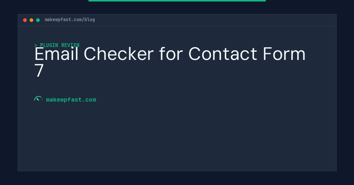Email Checker for Contact Form 7 - MakeWPFast