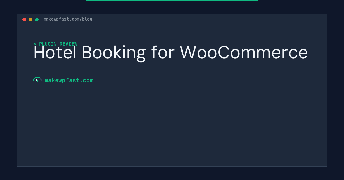 Hotel Booking for WooCommerce - MakeWPFast
