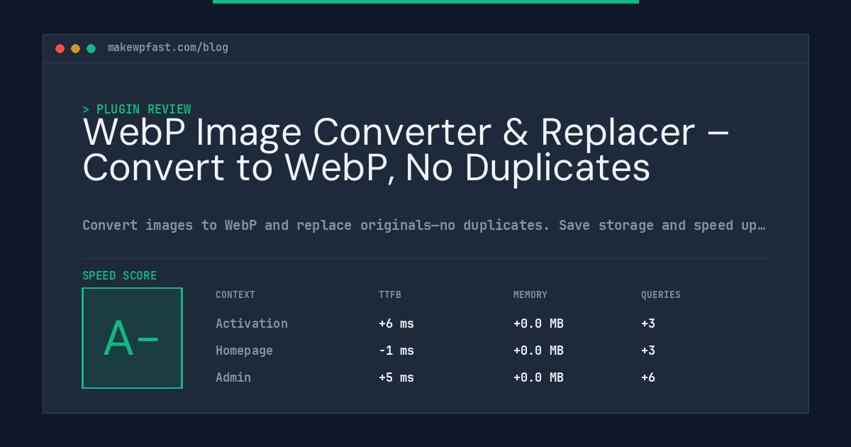 WebP Image Converter & Replacer – Convert to WebP, No Duplicates - MakeWPFast